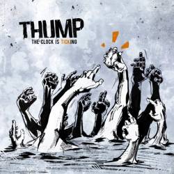 Thump : The Clock Is Ticking